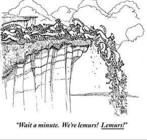 Paul Noth : â€œWait a minute. Weâ€™re lemurs! Lemurs!â€ - Cartoonbank.com_1230089039586
